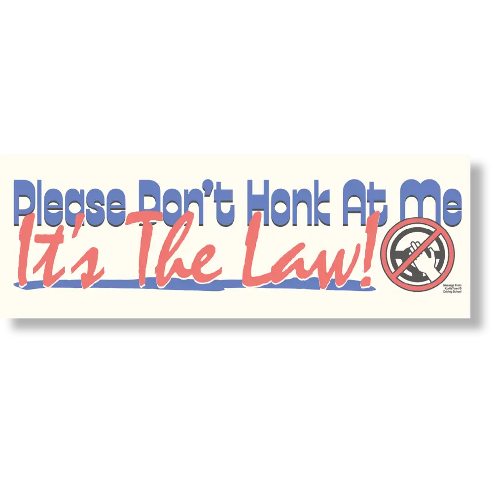 Don’t Honk Bumper Sticker - Other Merchandise